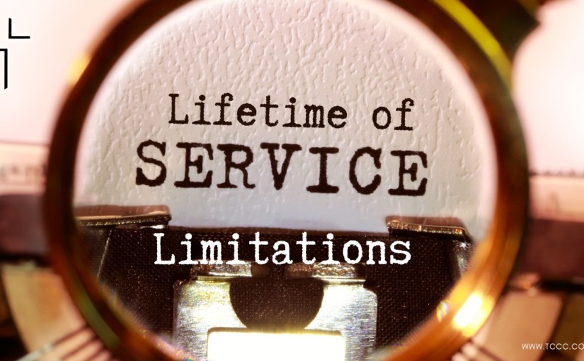 Lifetime of Service: Limitations